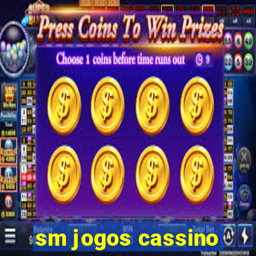 sm jogos cassino